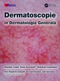 Dermatoscopie in Dermatologia Generala - Editura Euro Libris