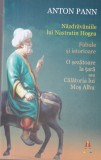 Anton Pann - Nazdravaniile lui Nastratin Hogea. Fabule si istorioare. O