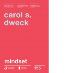 Mindset. O noua psihologie a succesului - Carol S. Dweck