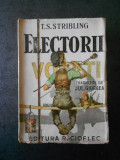 T. S. STRIBLING - ELECTORII (editie veche, traducere de Jul. Giurgea)
