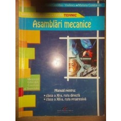 Asamblari mecanice. Manual pentru clasele XI-XII - Aurel-Ciocirlea Vasilescu, Mariana Constantin