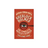 Sherlock Holmes: The Complete Novels and Stories, Volume I