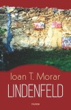 Lindenfeld - Paperback brosat - Ioan T. Morar - Polirom