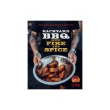 Backyard BBQ with Fire and Spice: Filipino- And Cajun-Inspired Recipes for the Smoker and Grill