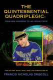 The Quintessential Quadriplegic: From New Horizons to Las Vegas Twice!