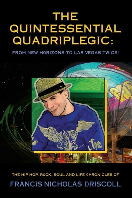 The Quintessential Quadriplegic: From New Horizons to Las Vegas Twice! foto
