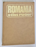 ROMANIA , ATLAS RUTIER , 1981 , PREZINTA HALOURI DE APA