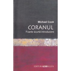 Michael Cook - Coranul. Foarte scurta introducere
