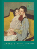 Cassatt | Sue Roe, Judith A. Barter, Chronicle Books