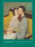 Cassatt | Sue Roe, Judith A. Barter, Chronicle Books