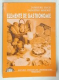 ELEMENTE DE GASTRONOMIE de DUMITRU TUCU si DUMITRU MNERIE , 2000 , DEDICATIE*