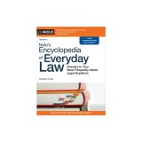 Nolo's Encyclopedia of Everyday Law: Answers to Your Most Frequently Asked Legal Questions