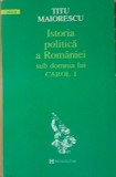 Istoria politica a Romaniei sub domnia lui Carol I - Titu Maiorescu