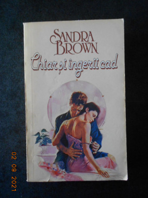 SANDRA BROWN - CHIAR SI INGERII CAD foto