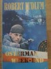 Osterman Weekend - Robert Ludlum, Loreley 1994, Carte Politista, Paperback, Romana, 360 Pagini
