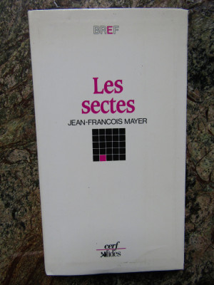 Les Sectes - Jean-Fran&amp;ccedil;ois Mayer foto