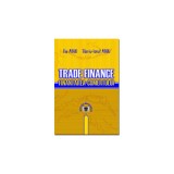 Trade Finance. Finantarea comertului - Ilie Mihai, Tiberiu-Ionut Mihai