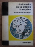 Jean Rousselot - Dictionnaire de la poesie francaise contemporaine