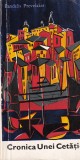Cronica unei cetati - Pandelis Prevelakis, Editura Literatura Universala, 1968, Roman, Beletristica