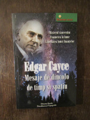 Mesaje de dincolo de timp si spatiu - Edgar Cayce foto