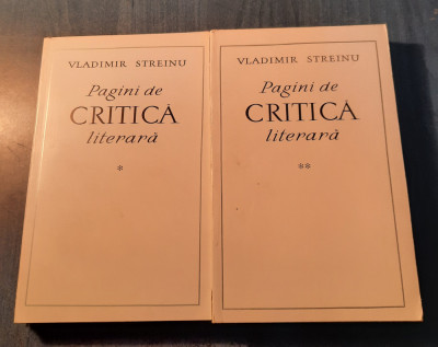 Pagini de critica literara Vladimir Streinu 2 volume foto