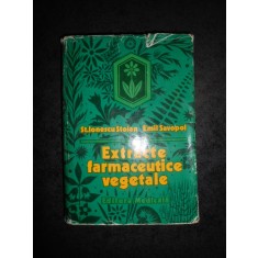 P. IONESCU STOIAN - EXTRACTE FARMACEUTICE VEGETALE