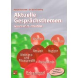 Aktuelle Gespr&auml;chsthemen - Emelt szint, felsőfok - Let&ouml;lthető hanganyaggal - P&eacute;ntek Bernadett