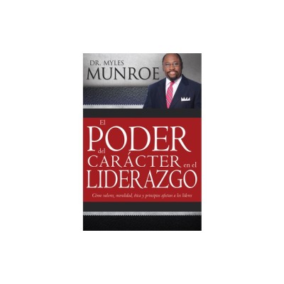 El Poder del Caracter En El Liderazgo foto