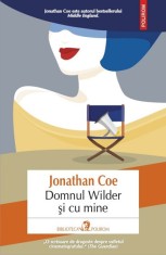 Domnul Wilder si cu mine - Jonathan Coe, Polirom