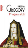 Prinţesa albă (Top 10+) - Paperback brosat - Philippa Gregory - Polirom