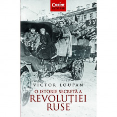 O istorie secreta a revolutiei ruse - Victor Loupan