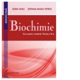 Biochimie. Curs pentru studenti. Partea a II-a - Elena Rusu, Stefana Maria Petrut