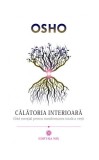 Călătoria interioară - Paperback brosat - Osho - Mix