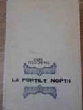 La Portile Noptii - Ionel Teodoreanu - Poeme - Editura Minerva 1970 - Coperta Cartonata