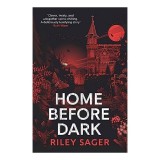 Cumpara ieftin Home Before Dark, Riley Sager