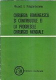 Cumpara ieftin Chirurgia romaneasca si contributiile ei la progresele chirurgiei mondiale - Ion Fagarasanu