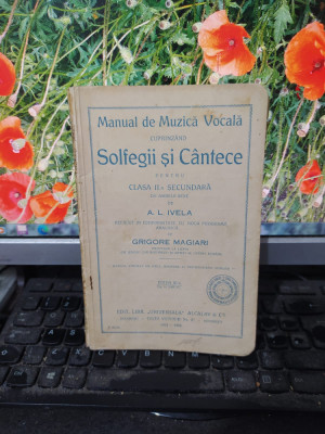 A. L. Ivela, Manual de Muzică Vocală cuprinz&amp;acirc;nd Solfegii și C&amp;acirc;ntece, 1931, 105 foto