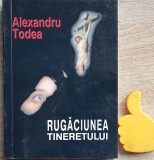 Rugaciunea tineretului Alexandru Todea