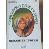 RISCURILE IUBIRII-BARBARA CARTLAND-229677