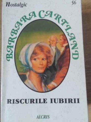 RISCURILE IUBIRII-BARBARA CARTLAND foto