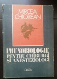 Imunobiologie pentru chirurgi și anesteziologi - Mircea Chiorean