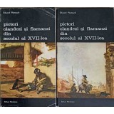 PICTORI OLANDEZI SI FLAMANZI DIN SECOLUL AL XVII-LEA VOL.1-2-EDUARD PLIETZSCH-233225