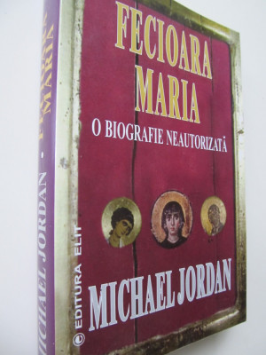 Fecioara Maria o biografie neautorizata - Michael Jordan foto