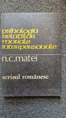 PSIHOLOGIA RELATIILOR INTERPERSONALE - Matei foto