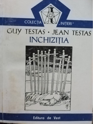 Guy Testas - Inchizitia (editia 1993) foto