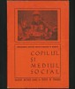 COPILUL ȘI MEDIUL SOCIAL - PERFECȚIONAREA ACTIVITĂȚII EDUCATIVE &Icirc;N GRĂDINIȚĂ