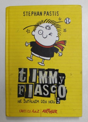 TIMMY FIASCO - NE INTALNIM DIN NOU de STEPHAN PASTIS , 2015 foto