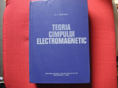 TEORIA CAMPULUI ELECTROMAGNETIC - C.I.MOCANU foto
