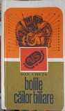 Bolile Cailor Biliare - Dan Cheta, Editura Sport-Turism 1981, Carte Medicina, Vacanta si Sanatate, Limba Romana