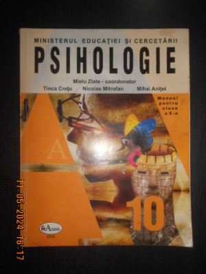 Mielu Zlate - Psihologie. Manual pentru clasa a X-a (2005) foto